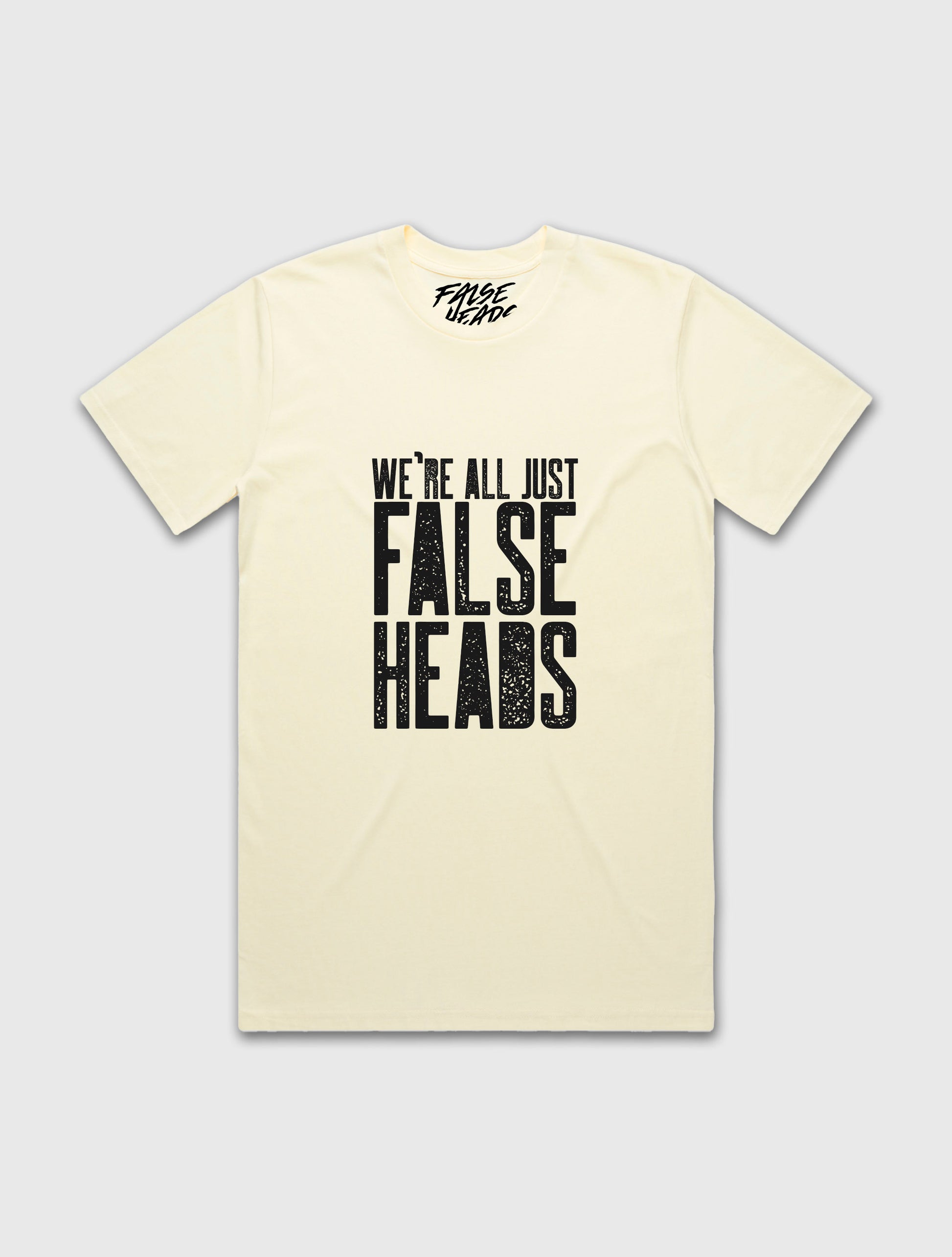 We're All Just False Heads T-Shirt - Cracked White