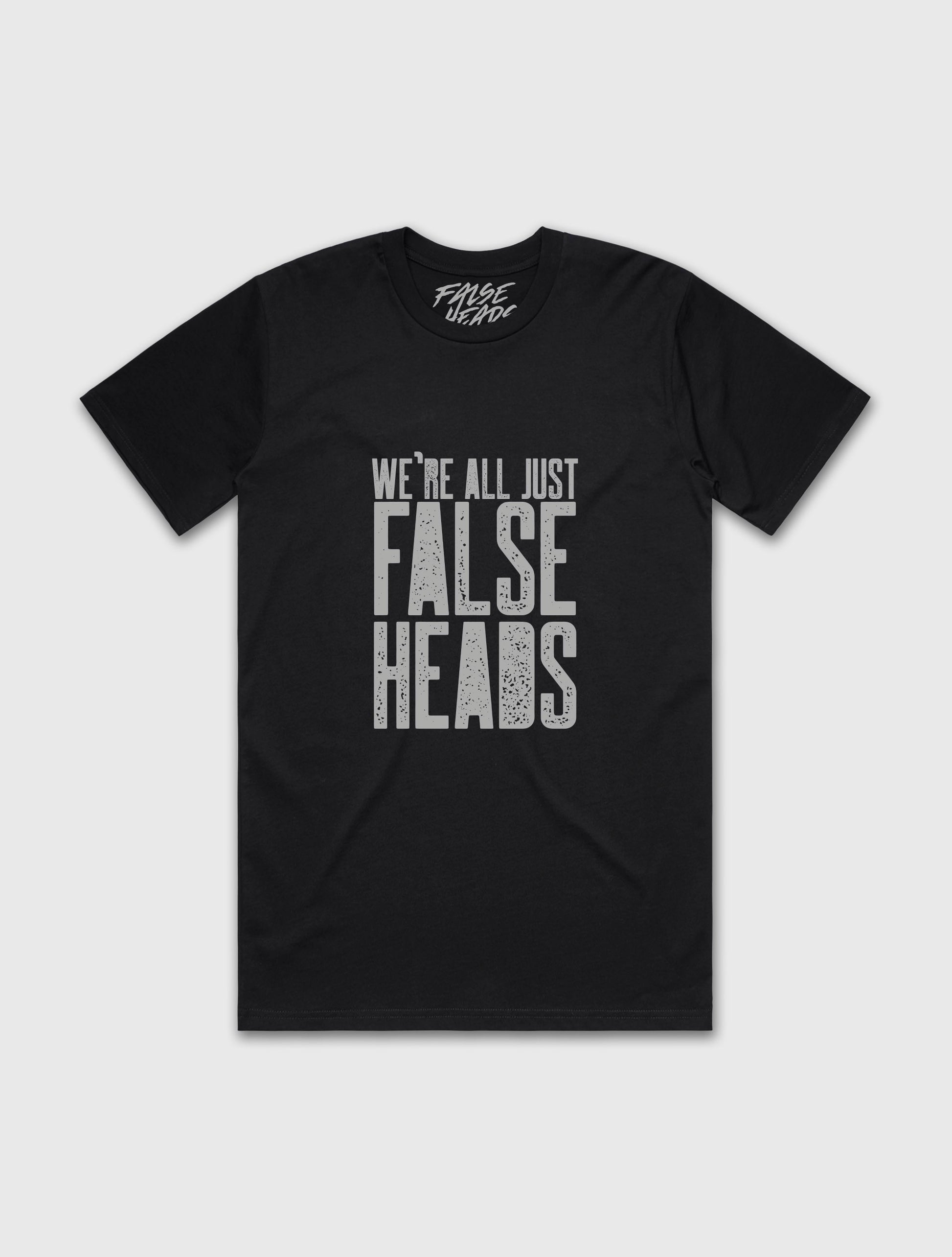 We're All Just False Heads T-Shirt - Cracked White